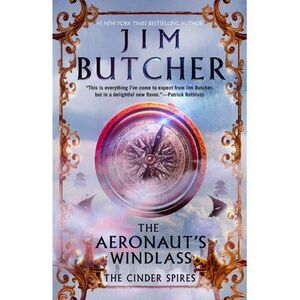 The Aeronaut's Windlass -- Jim Butcher